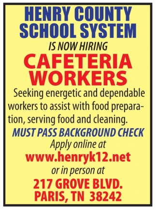 Cafeteria Workers Needed, Henry County School System